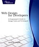 Web Design for Developers: A Programmer's Guide to Design Tools and Techniques