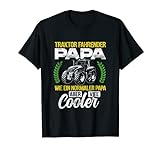 Herren Traktor Fahrender Papa Wie Ein Normaler Papa Aber Cooler T-Shirt