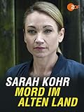 Sarah Kohr - Mord im alten Land