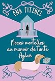Noces mortelles au manoir de tante Aglaé: Un cosy mystery en Bretagne (Enquêtes au manoir de tante Aglaé t. 6) (French Edition)