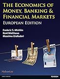 The Economics of Money, Banking and Financial Markets: European edition