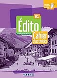 Edito B1 - 3ème édition - Cahier + didierfle.app: Nouvelle édition 2023