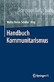 Handbuch Kommunitarismus (Springer Reference Geisteswissenschaften)
