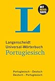 Langenscheidt Universal-Wörterbuch Portugiesisch - mit Tipps für die Reise: Portugiesisch-Deutsch/Deutsch-Portugiesisch (Langenscheidt Universal-Wörterbücher)