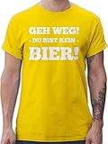 T-Shirt Herren - Sprüche Statement mit Spruch - GEH Weg - Du bist kein Bier - XXL - Gelb - biershirt spruchshirts witzigen sprüchen Sauf Shirts Tshirt/Spruch sprueche Alkohol Tshirt Sp