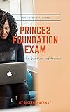 Prince2 Foundation Exam Version 5.9 Questions and Answers (English Edition)