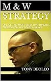 M & W STRATEGY: ONE OF THE MOST EFFECTIVE TRADING STRATEGY ON THE FOREX MARKET. (English Edition)