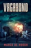 Vagabond: A Post-apocalypse Zombie Thriller (Apocalypsis Immortuos) (English Edition)