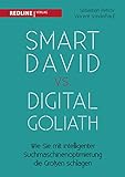 Smart David vs Digital Goliath: Wie Sie mit der richtigen Suchmaschinenoptimierung die Großen schlagen