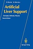 Artificial Liver Support: Concepts, Methods, Results