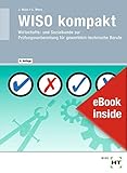 eBook inside: Buch und eBook WISO kompakt: Wirtschafts- und Sozialkunde zur Prüfungsvorbereitung für gewerblich-technische Berufe