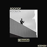 Rooftop [Explicit]