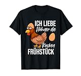 Ich liebe Hühner die kacken Frühstück Hühner Spruch T-Shirt