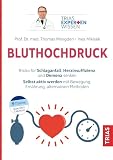 Expertenwissen: Bluthochdruck: Risiko für Schlaganfall, Herzinsuffizienz und Demenz senken. Selbst aktiv werden mit Bewegung, Ernährung, alternativen Methoden (TRIAS EXPERTENWISSEN)