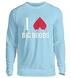 I Love Big Boobs | Ich Liebe große Titten,Brüste,Busen - Unisex Pullover -XL-Himmelblau