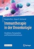 Immuntherapie in der Uroonkologie: Checklisten, Therapiepläne und Patienteninformationen