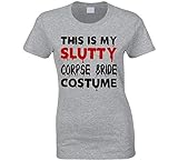 This is My Slutty Corpse Bride Kostüm Halloween Party Fun T-Shirt Sport Grau Gr. L, Schwarz