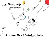 Winkelstein, S: The Sneakrets: A Very Secret Children's Book