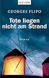 Tote liegen nicht am Strand: R