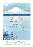 Zen: The Art of Simple Living (English Edition)