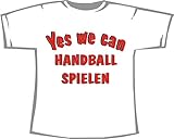 Yes we can Handball Spielen; T-Shirt weiß, Gr. XXXL