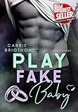 Play Fake Baby: Liebesroman - Sport Romance (Chicago Wolves Reihe 2)