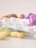Schmerzmittel, Antibiotika & CO - Was Medikamente bei uns anrichten können!