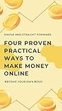 Four practical ways to make money online (English Edition)