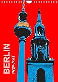 BERLIN POP-ART (Wandkalender 2022 DIN A4 hoch)