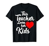 T-Shirt für Lehrer, Valentinstags-T-Shirt „This Teacher Loves Her Kids“ T-Shirt