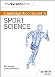 My Revision Notes: Cambridge National Level 1/2 Sport Science (English Edition)