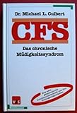 CFS. Das chronische Müdigkeitssyndrom