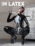 Girls In Latex Photobook: The Best Collection Of Hot Photographs Of Sexy Women Wearing Latex Bodysuits