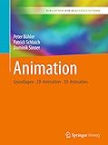Animation: Grundlagen - 2D-Animation - 3D-Animation (Bibliothek der Mediengestaltung)