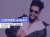Locked Away im Stil von 'R. City feat. Adam Levine'