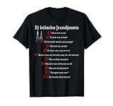 Et Kölsche Jrundjesetz Kölner Grundgesetz Kölsch Köln T-Shirt