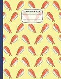 Composition Notebook: ebi sushi Wide Ruled Paper Notebook Journal Blank Wide Lined Workbook for Girls Boys Kids Teens Students.8.5' X 11' 110 Wide Ruled Pages