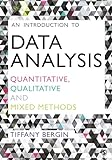 An Introduction to Data Analysis: Quantitative, Qualitative and Mixed Methods