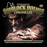 Die französischen Wertpapiere: Sherlock Holmes Chronicles 117