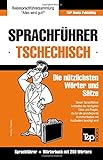 Sprachführer Deutsch-Tschechisch und Mini-Wörterbuch mit 250 Wörtern (German Collection, Band 280)
