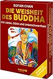 Die Weisheit des Buddha für Liebe, Glück und Unbeschwertheit: 36 Karten mit Anleitungsbuch