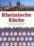 Rheinische Küche: Ein kulinarischer Streifzug von Koblenz bis Düsseldorf