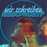 WIR SCHREIBEN GESCHICHTE