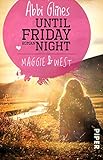 Until Friday Night – Maggie und West (Field Party 1): R