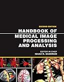 Handbook of Medical Image Processing and Analysis (Academic Press Series in Biomedical Engineering) (English Edition)