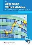 Allgemeine Wirtschaftslehre, EURO, Für die kaufmännische Berufsschule, Ausgabe Baden-Württemberg: Schülerband. Mit BuchPlusWeb