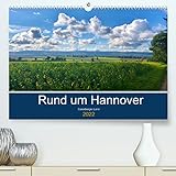 Rund um Hannover: Calenberger Land (Premium, hochwertiger DIN A2 Wandkalender 2022, Kunstdruck in Hochglanz)