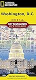 Washington D.C.: City Map & Travel Guide. Points of Interest, Additional Inset Map (National Geographic City Destination)