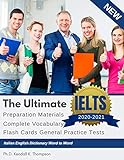 The Ultimate IELTS Preparation Materials Complete Vocabulary Flash Cards General Practice Tests Italian English Dictionary Word to Word: Remembering ... study guides books from beginners to advance.