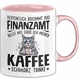 Finanzamt Tasse Geschenk Hoffentlich Bekommt Das Finanzamt Nicht Mit Dass Ich Meinen Kaffee Schwarz Trinke Kaffeetrinker Sarkasmus Kaffee-Becher (Rosa)